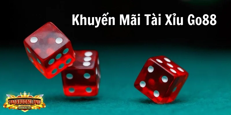 Khuyến Mãi Tài Xỉu Go88 - Đón Bet Thủ Với Thưởng Hấp Dẫn Khuyến Mãi Tài Xỉu Go88